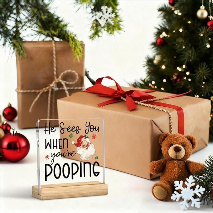 Christmas Bathroom Decor, Funny Christmas Decorations, Santa Claus Acrylic Bathroom Table Decoration He Sees You When You're Pooping Sign, Home Shelf Desk Decor for Toilet 4x4 Inches