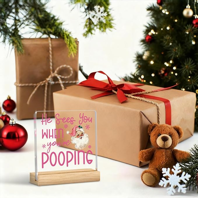 Christmas Bathroom Decor, Funny Pink Christmas Decorations, Santa Claus Acrylic Bathroom Table Decoration He Sees You When You're Pooping Sign, Home Shelf Desk Decor for Toilet 4x4 Inches